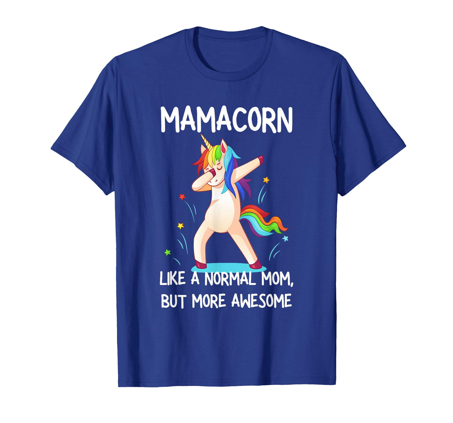 Womens Funny Mamacorn Unicorn Costume Mom Mother's Day T-Shirt