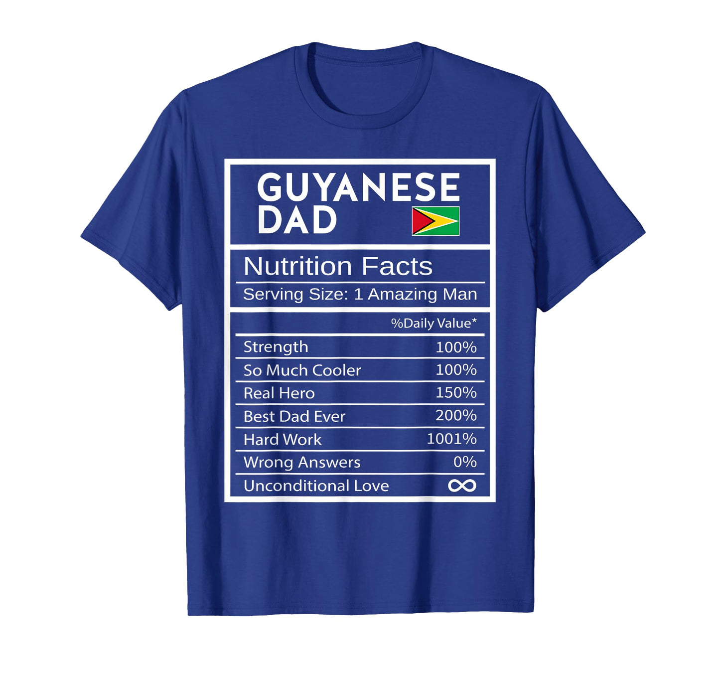 Guyanese Dad Nutrition Facts National Pride Gift For Dad T-Shirt