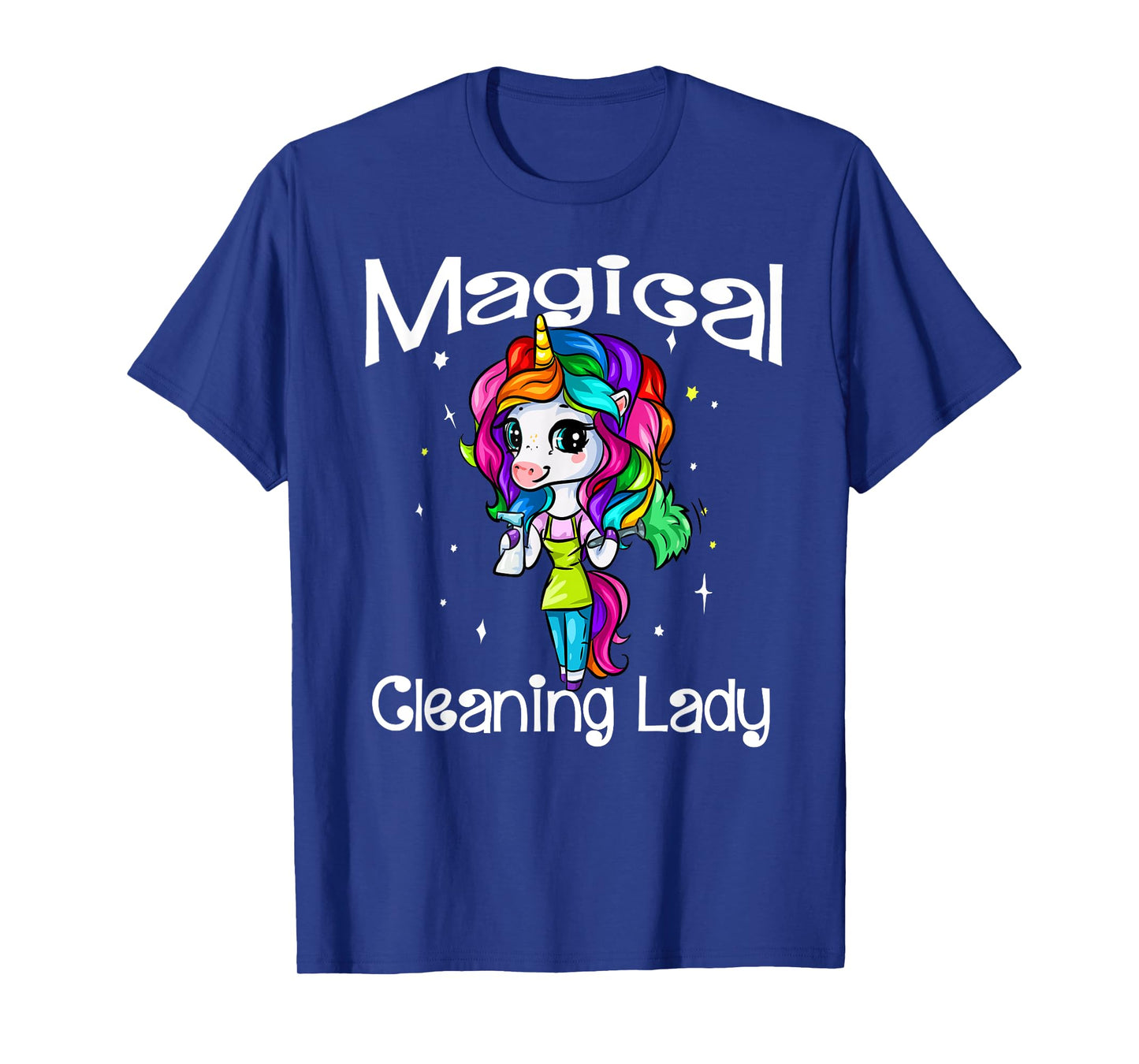 Magical Cleaning Lady Unicorn Girl Housekeeping Maid Service T-Shirt