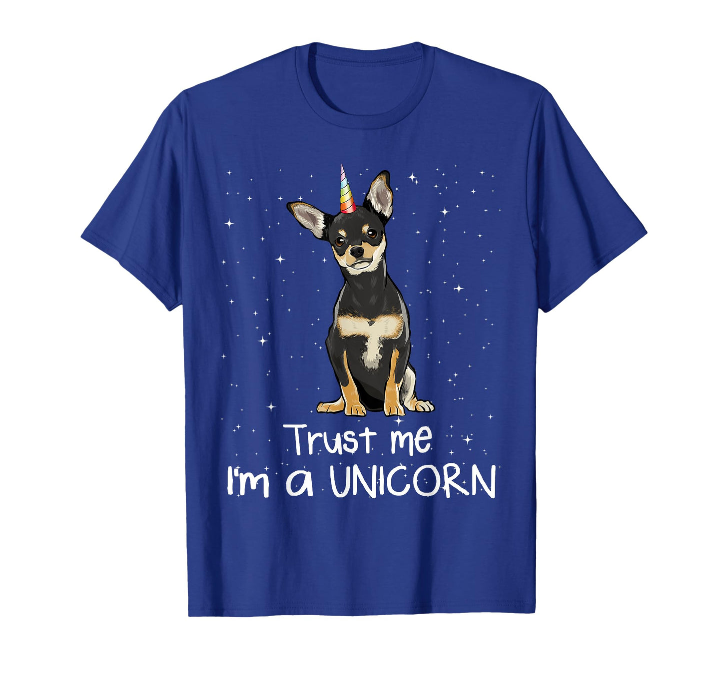 Black Chihuahua Trust Me I'm A Unicorn Dog Men Women T-Shirt