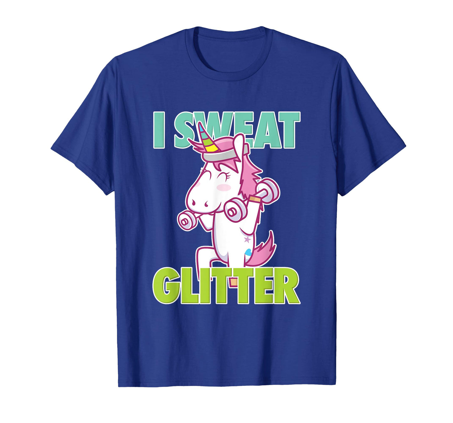 I Sweat Glitter Tee I Funny & Sassy Unicorn Workout Shirt T-Shirt