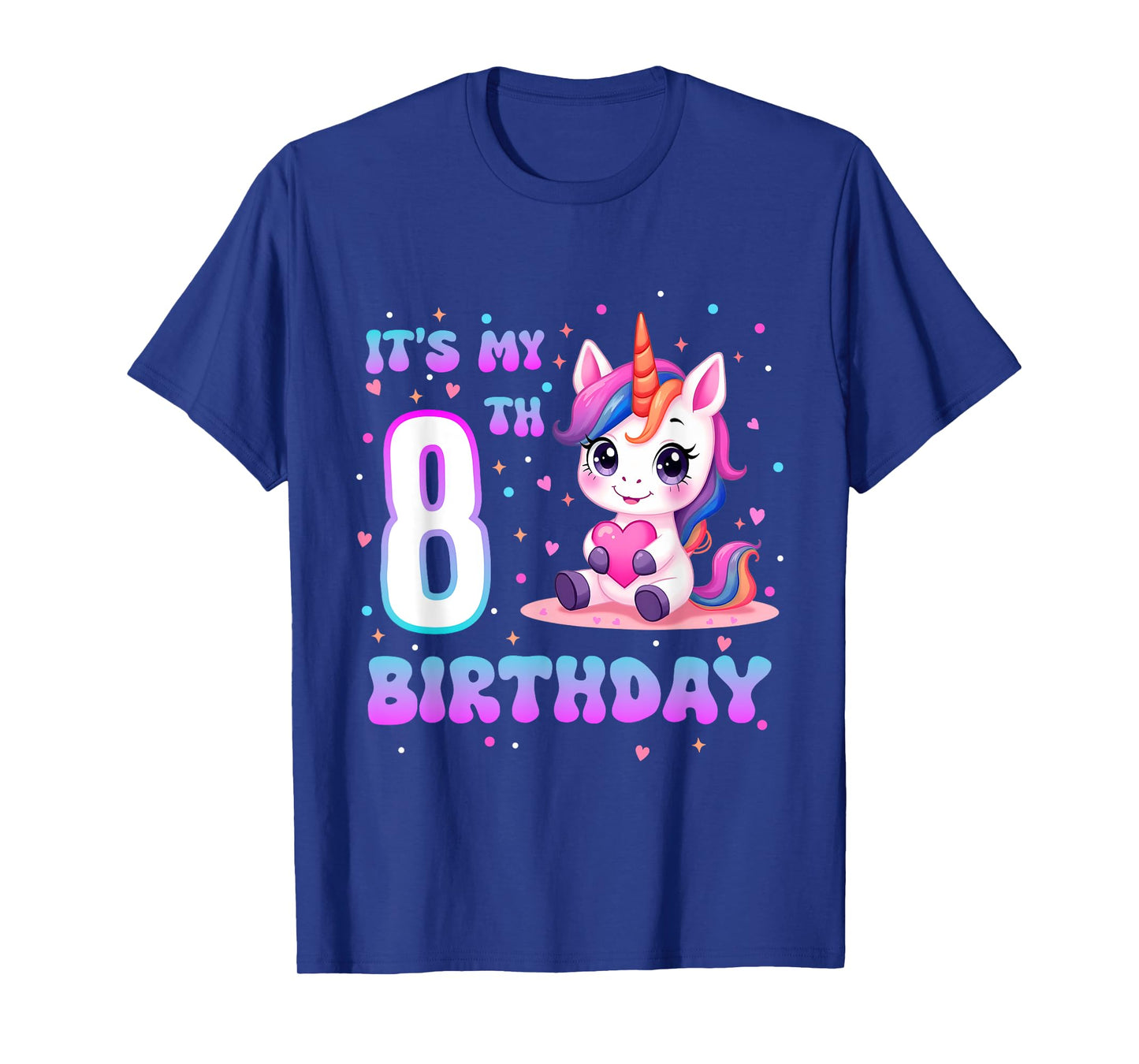 Itβs My 8th Birthday Girl 8 Year Old Cute Unicorn Party T-Shirt