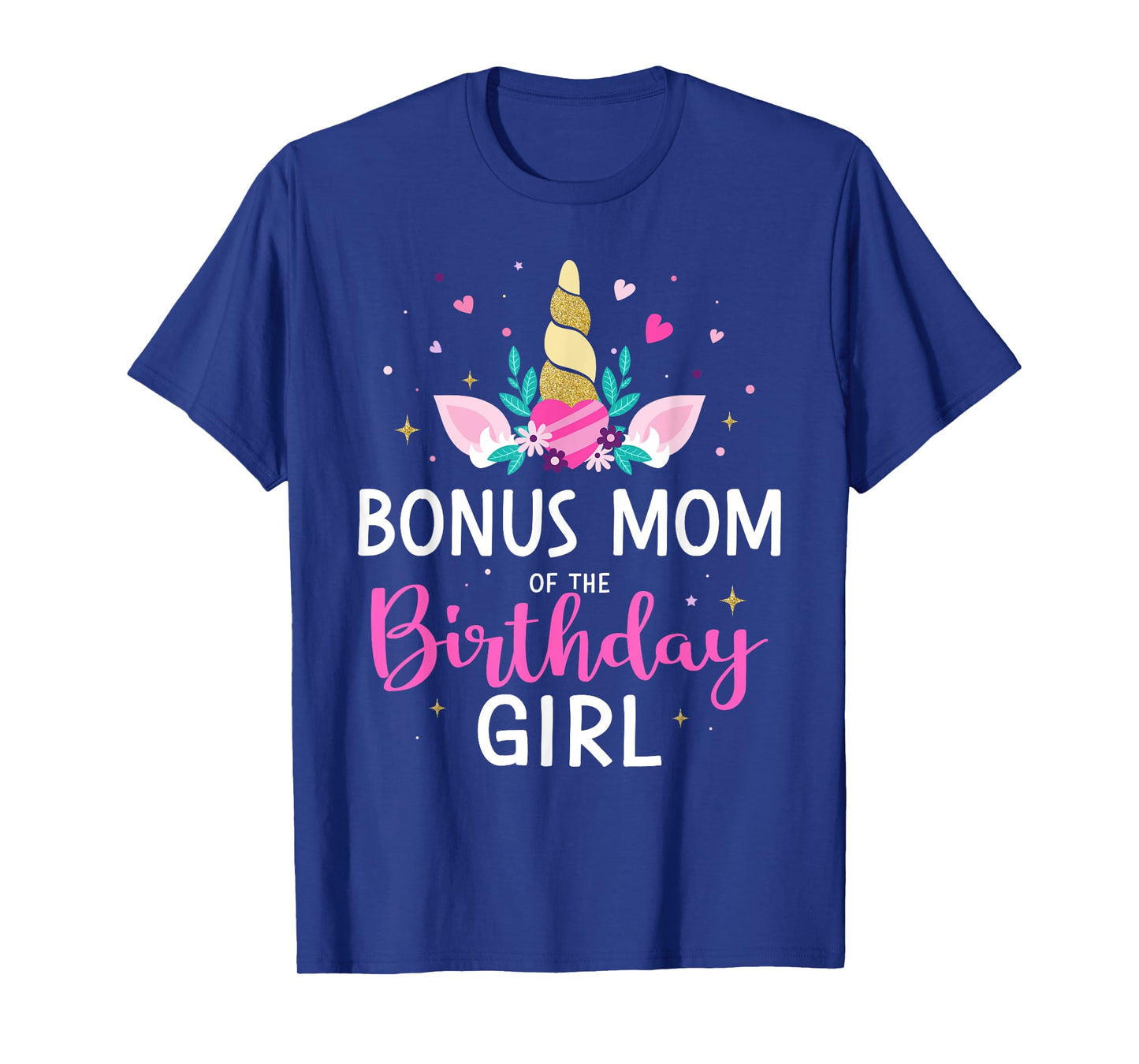Bonus mom of the birthday girl matching family unicorn party T-Shirt