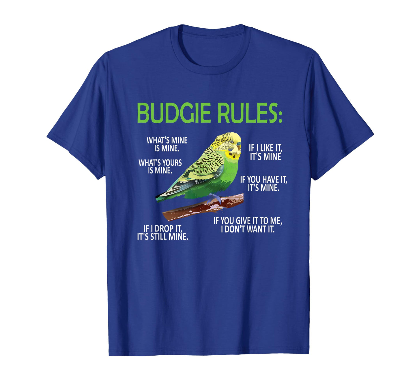 Budgie Rules | Budgie Lover Parakeet Bird Budgerigar T-Shirt