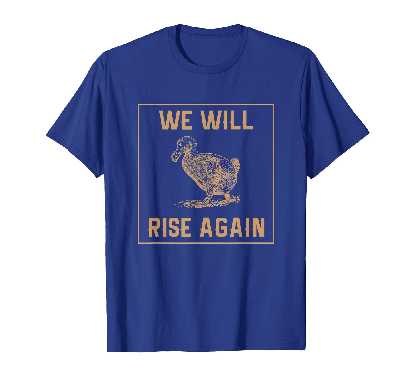 Dodo Bird Will Rise Again Funny Birdwatcher Gift T-Shirt