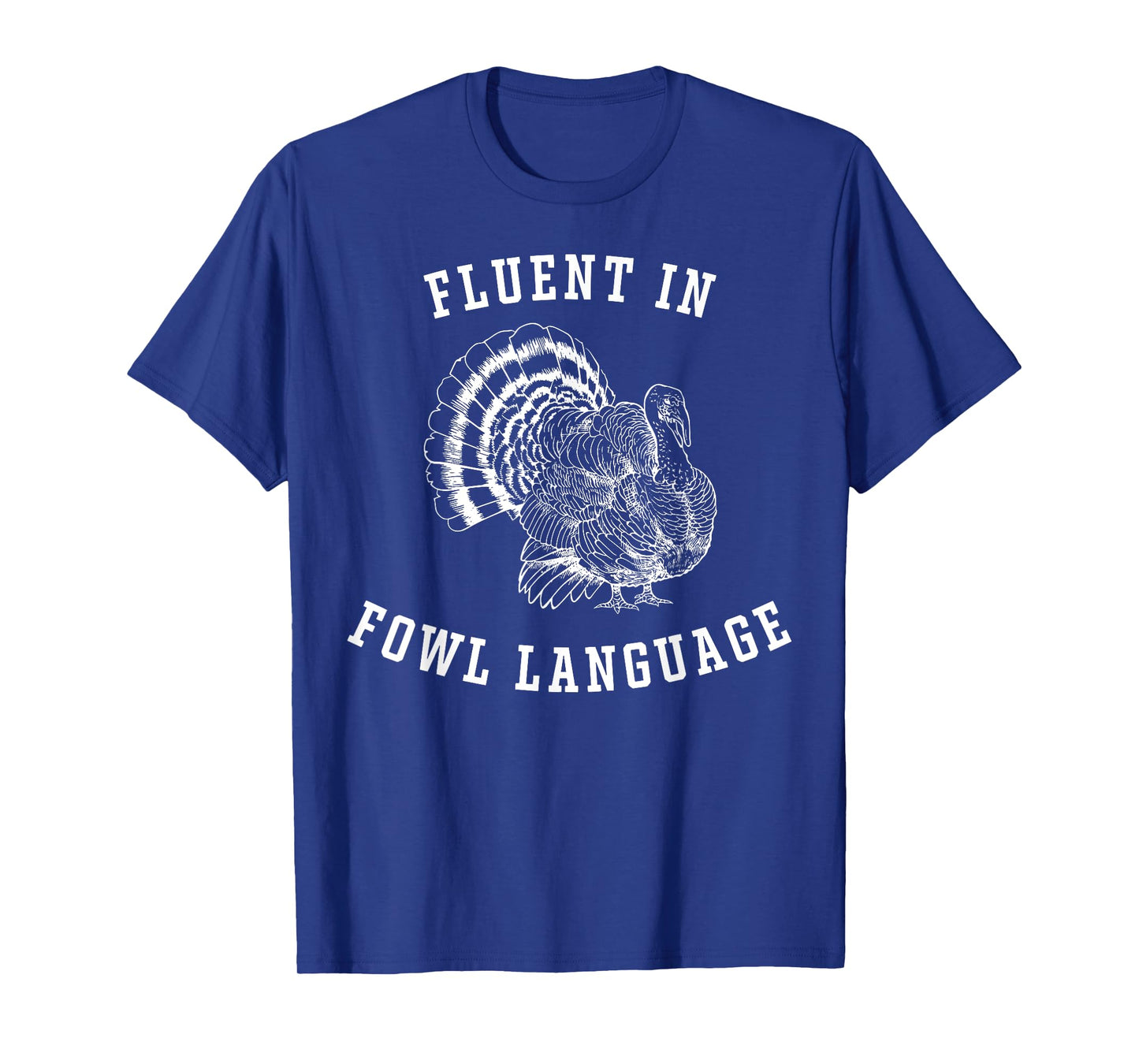 Retro Fluent In Fowl Language Funny Turkey Lovers T-Shirt