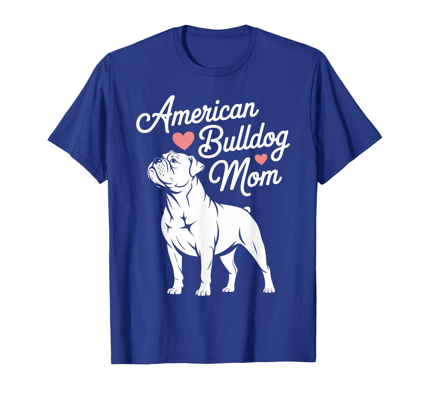 Cute American Bulldog Mom Tee for Women Dog Lovers Gifts T-Shirt