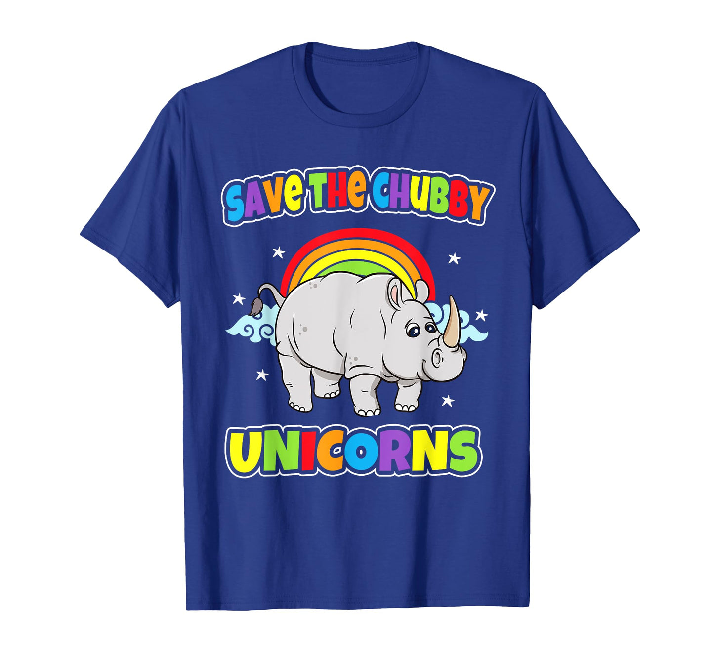 Save The Chubby Unicorns Rhinos Funny Quotes Humor Sayings T-Shirt