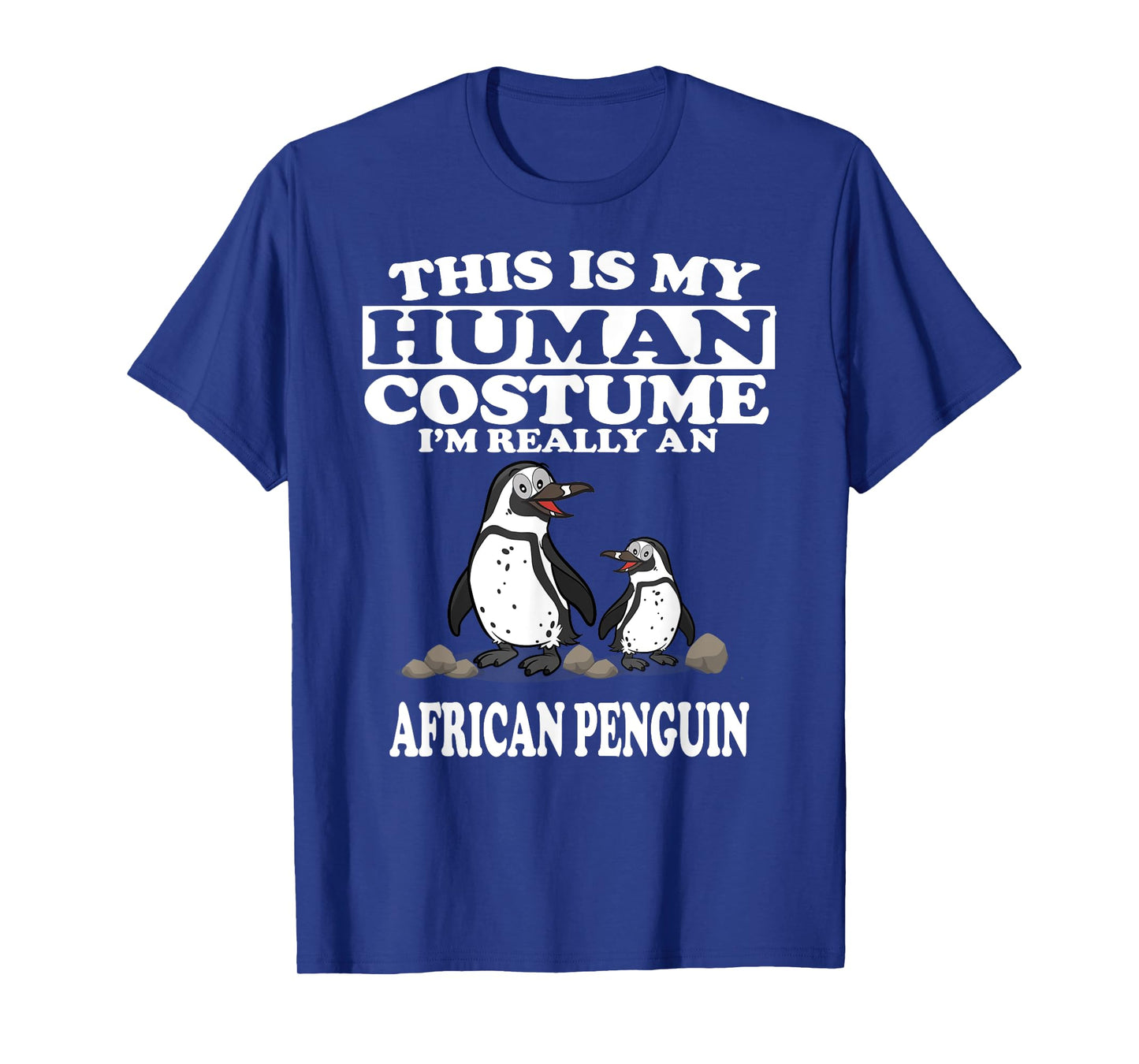 This Is My Human Costume I'm Really An African Penguins T-Shirt