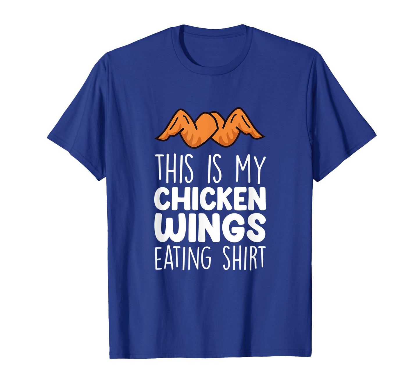 Chicken Wings Outfit - Funny Food Lover Chicken Wings T-Shirt