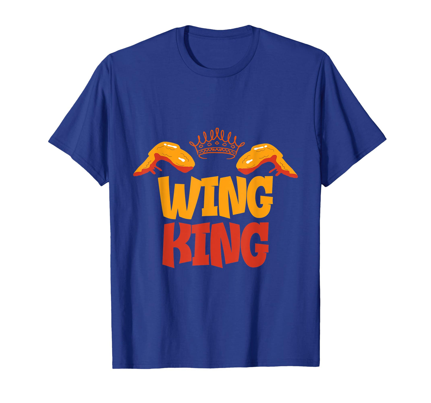 Chicken Wing King Lover T-Shirt