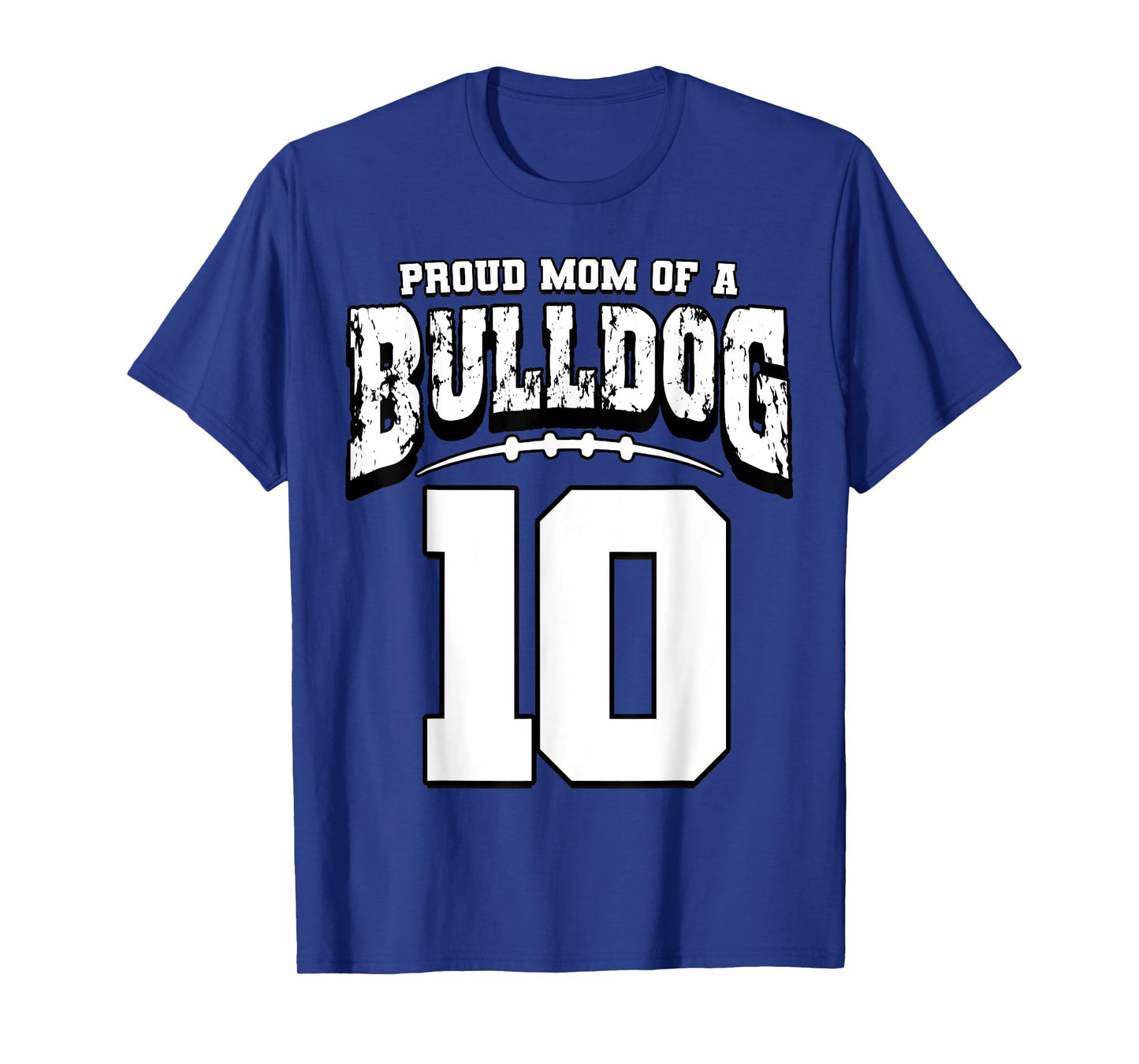 Proud Bulldog Football Mom Of Player 10 T-Shirt