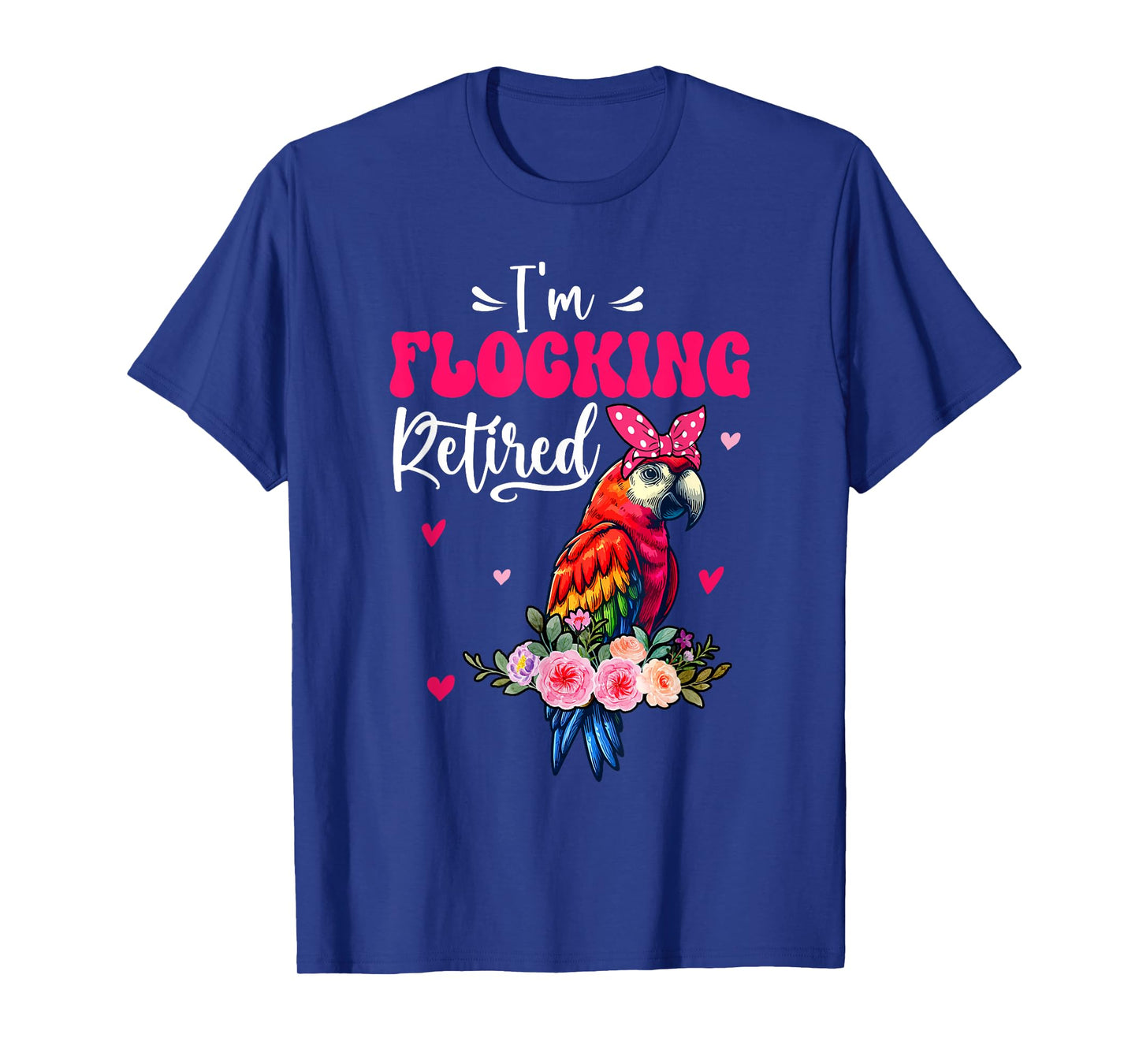 I'm Flocking Retired Cute Parrot Bow Tie Funny Retirement T-Shirt