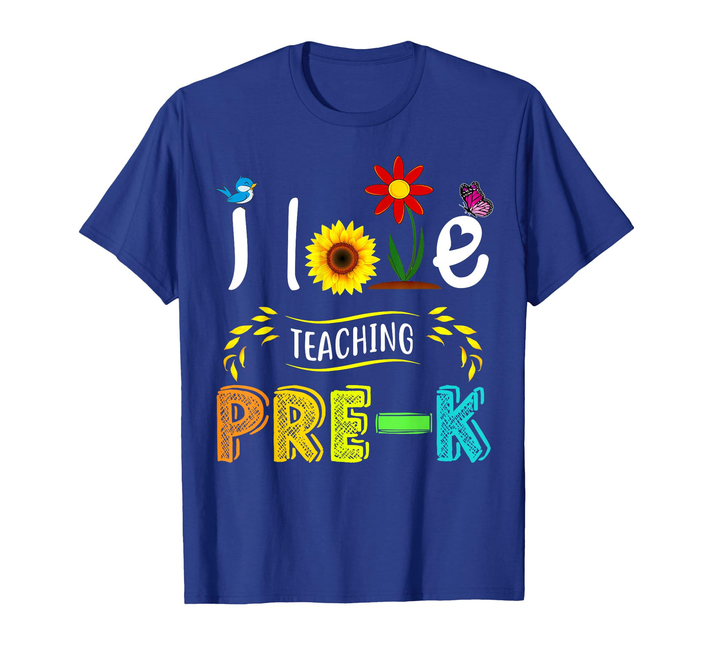 I Love Teaching Pre-K Sunflower Lover for Preschool Teacher T-Shirt for Men Women Girls Kids