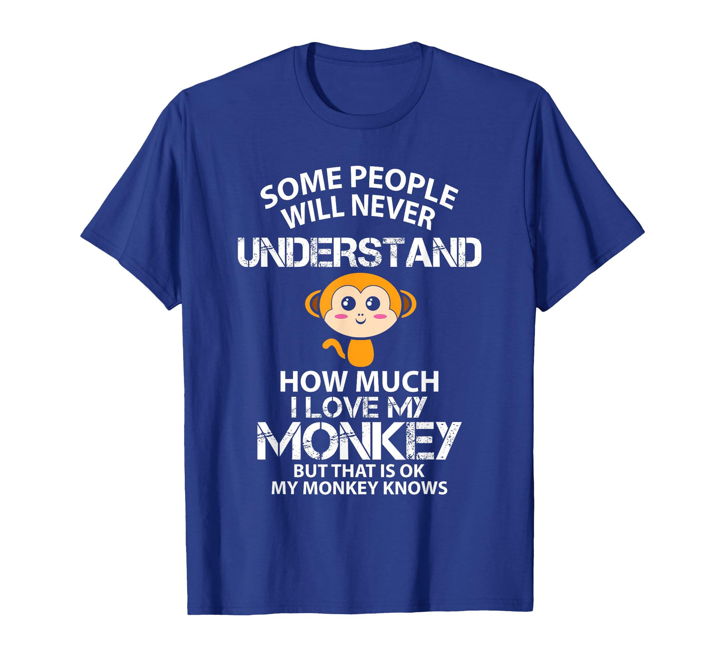 I Love My Monkey But That is Ok Animal Rrights Activist T-Shirt