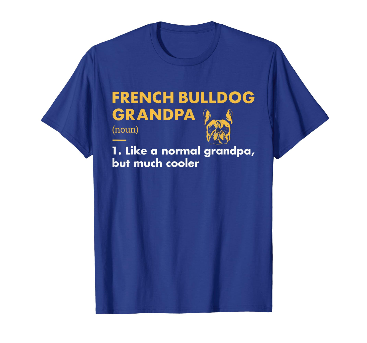 Dog French Bulldog Grandpa Definition T-Shirt