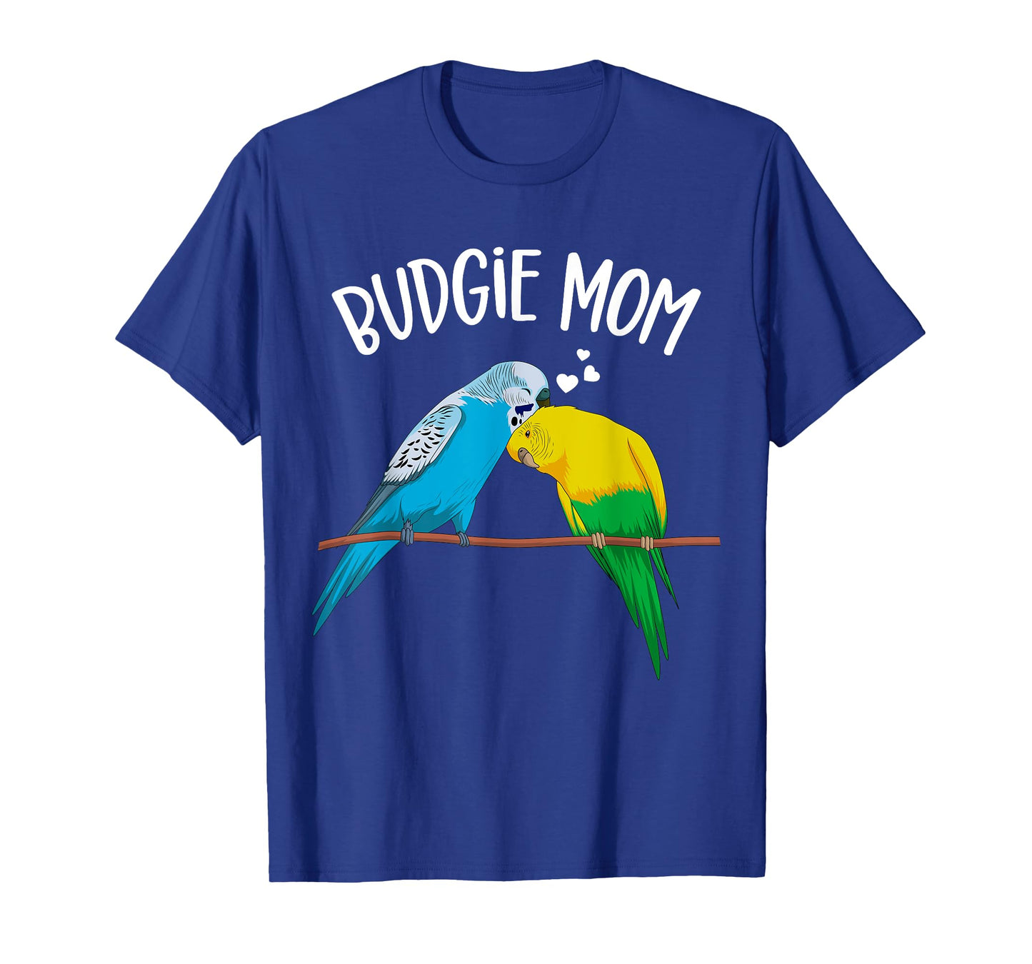Budgie Mom Parakeet Budgerigar Funny Girls Womens T-Shirt
