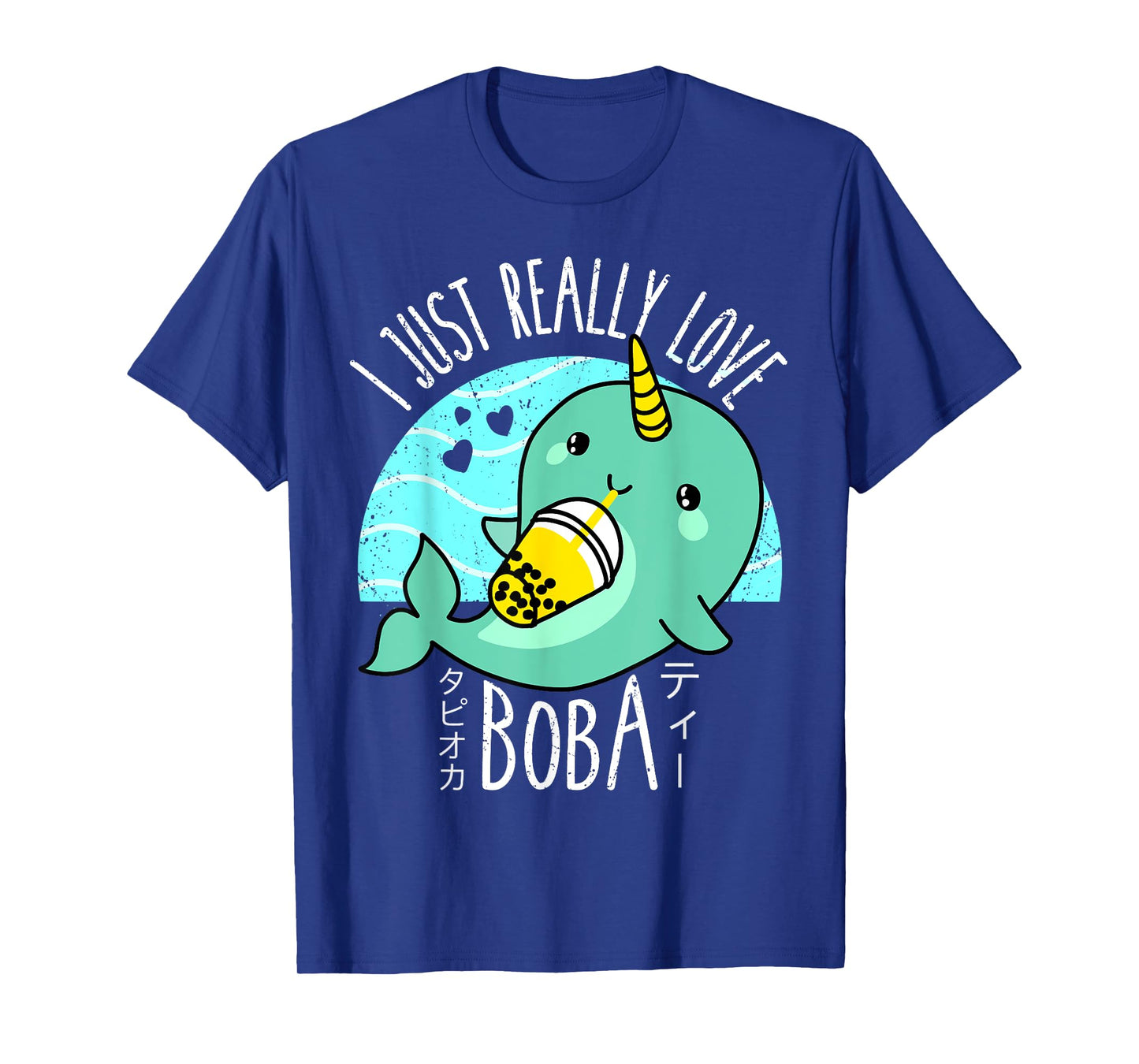 I Just Really Love Boba Japanese Kawaii Anime Narwhal Gifts T-Shirt