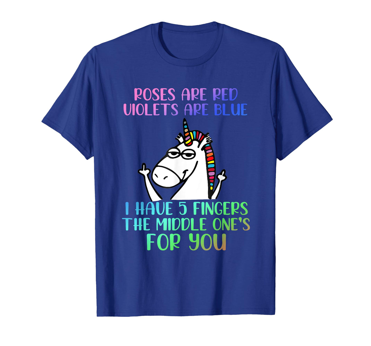 Roses Are Red Violets Are Blue Funny Unicorn T-Shirt