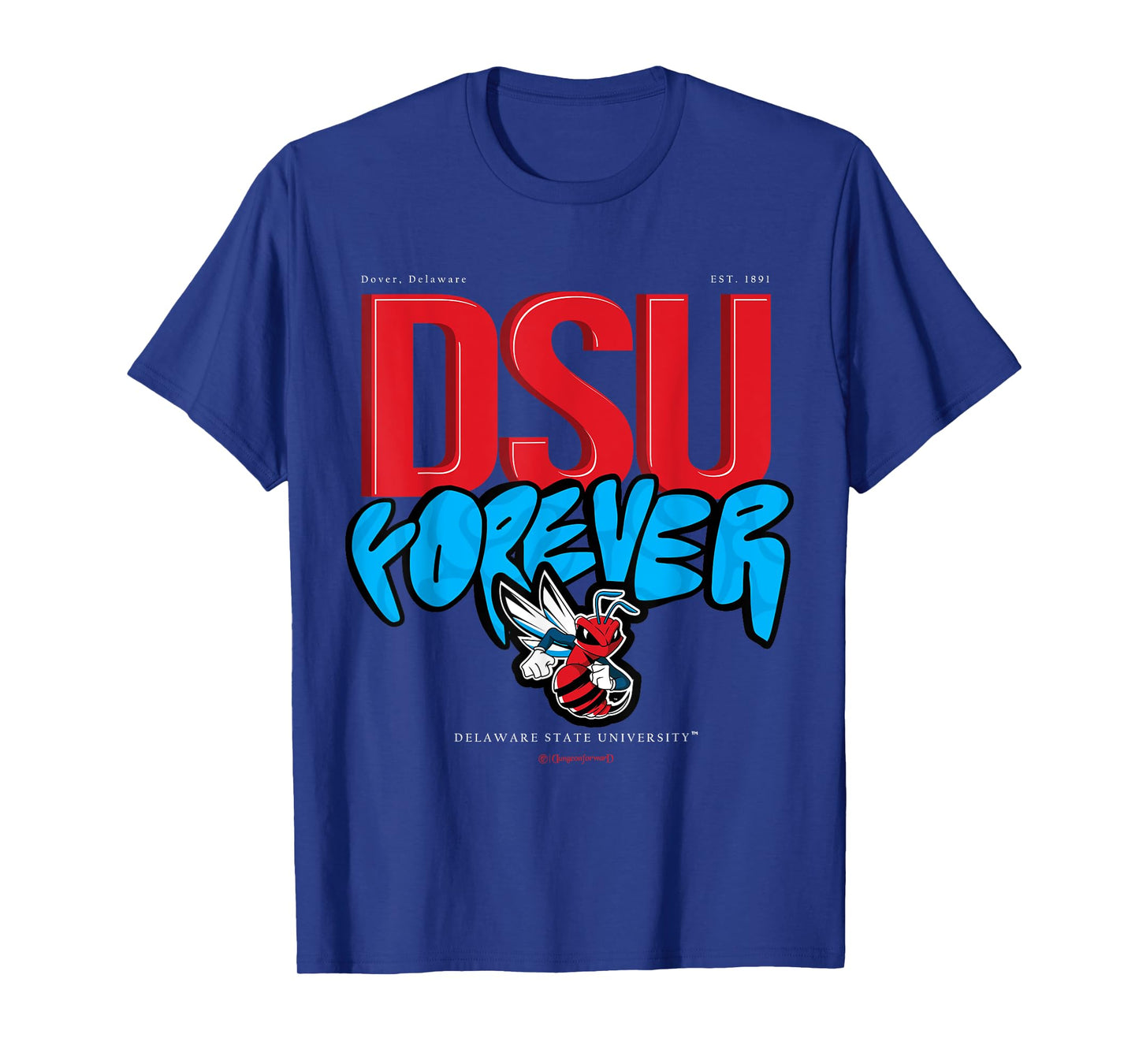 The Yard Essentials - Delaware State University - Forever T-Shirt