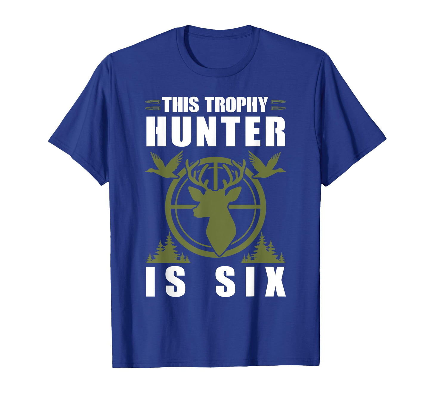 Trophy Hunter Is 6 Years Old Birthday 6th Birthday Squad Kid T-Shirt