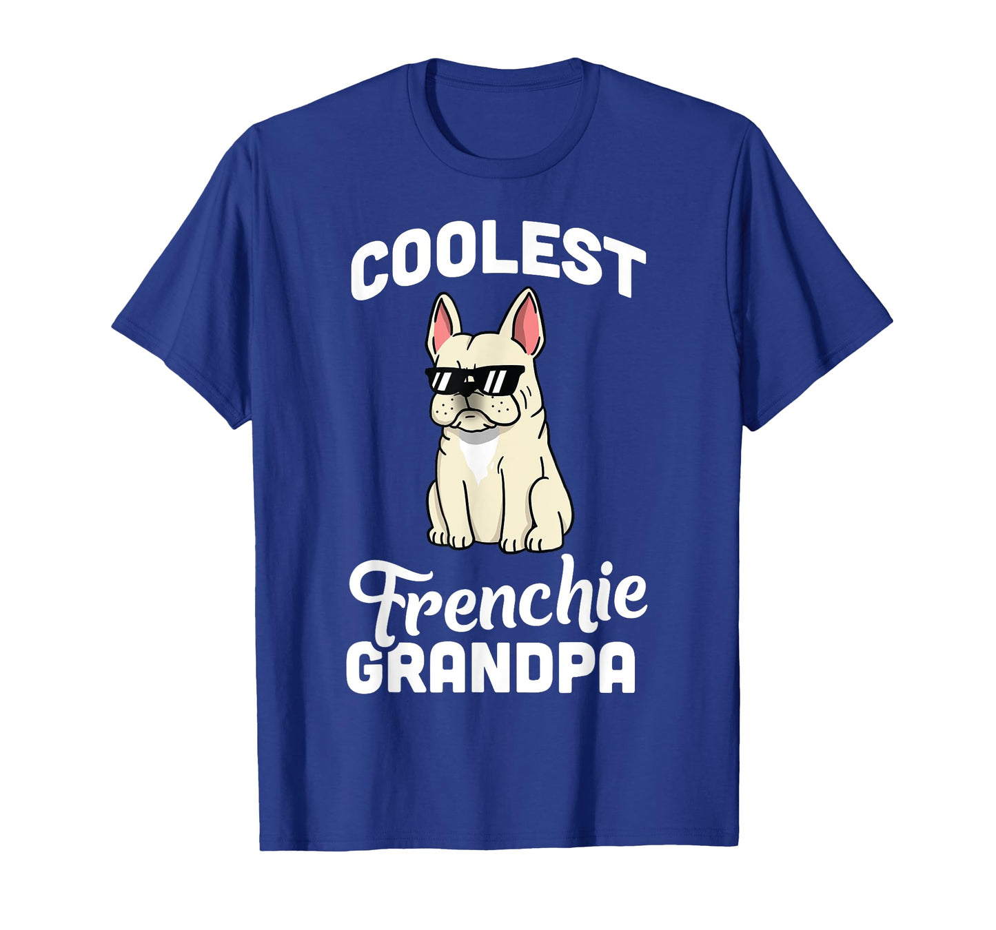 Coolest Cream French Bulldog Grandpa T-Shirt Dog Shirt Men Women Girls Kids T-Shirt