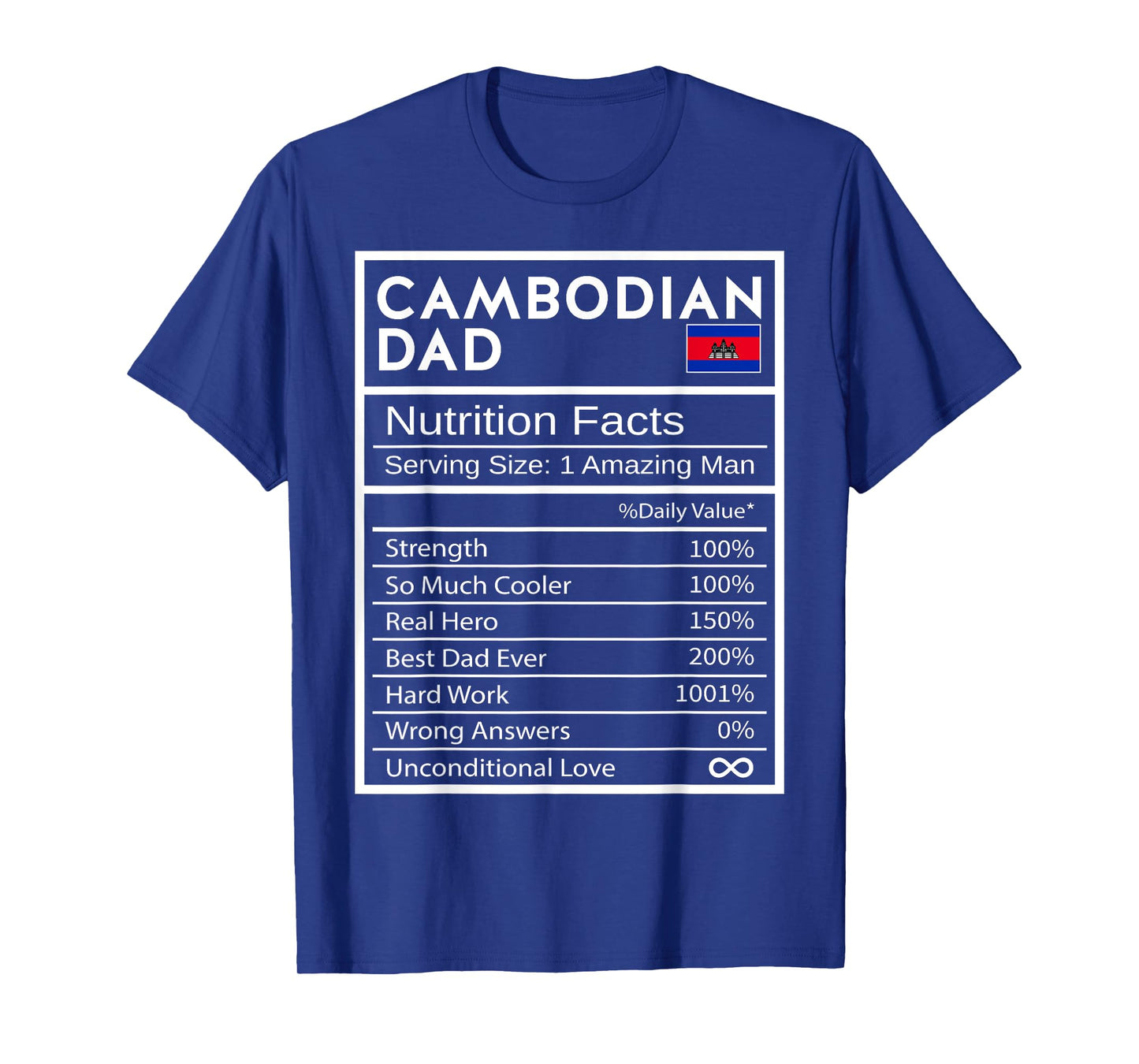 Cambodian Dad Nutrition Facts National Pride Gift For Dad T-Shirt