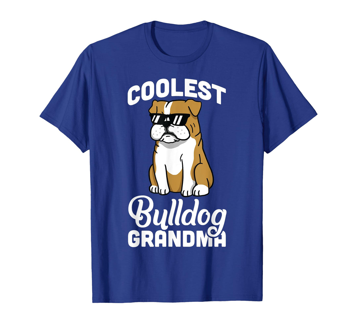 English Bulldog Coolest Grandma T-Shirt Funny Dog Shirt Men Women Girls Kids T-Shirt
