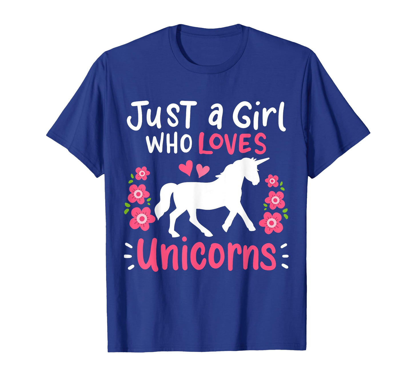 Unicorn Just A Girl Who Loves Unicorns Gift T-Shirt