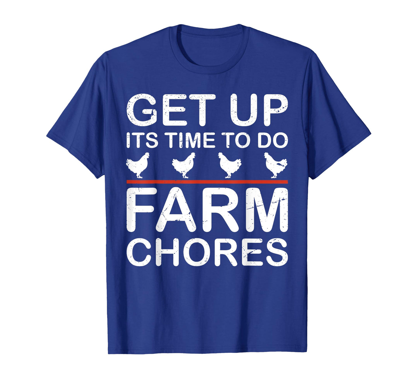 get up its time to do farm chores T-Shirt