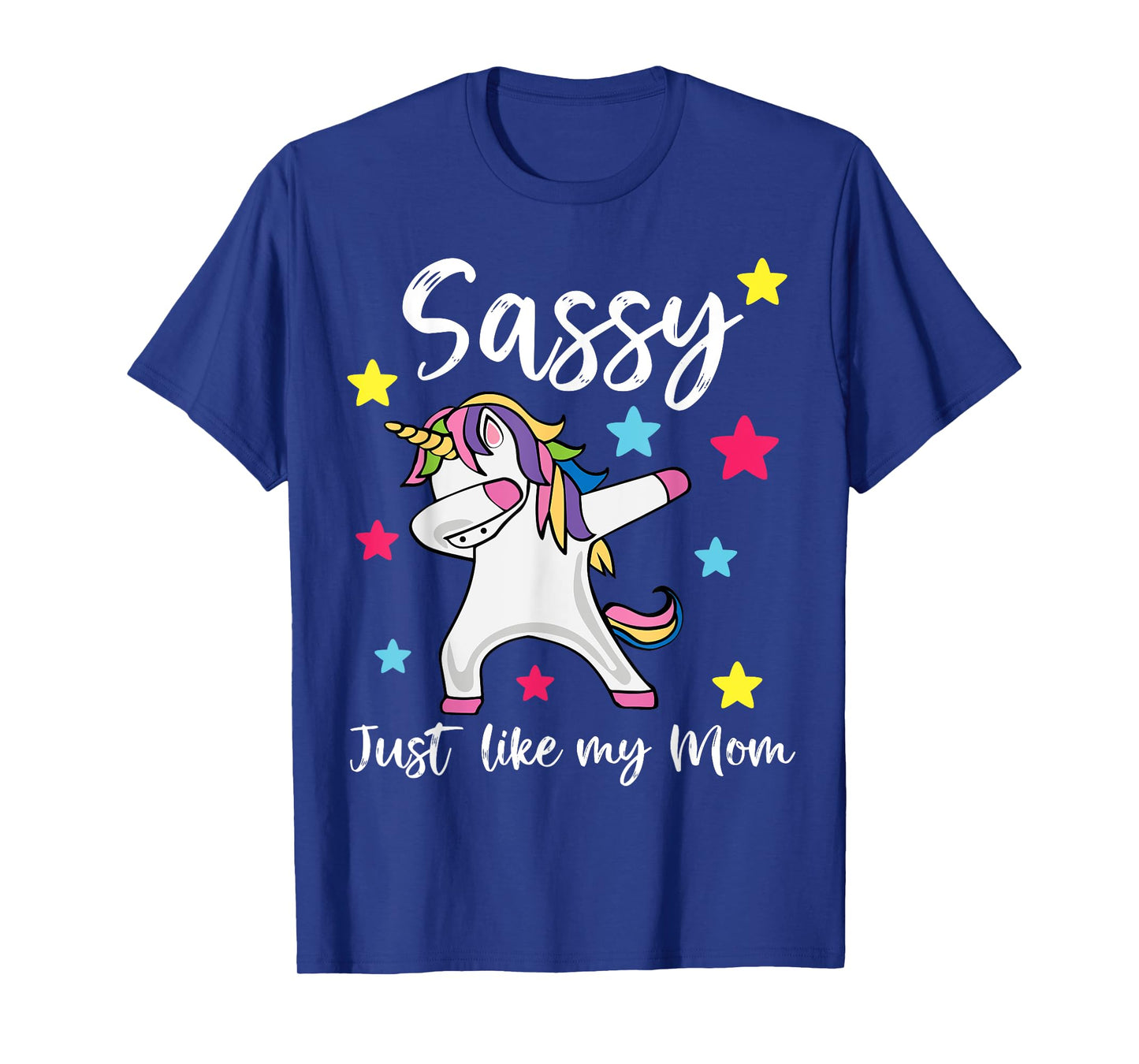 Sassy Just Like My Mom Unicorn Matching Mother Daughter T-Shirt