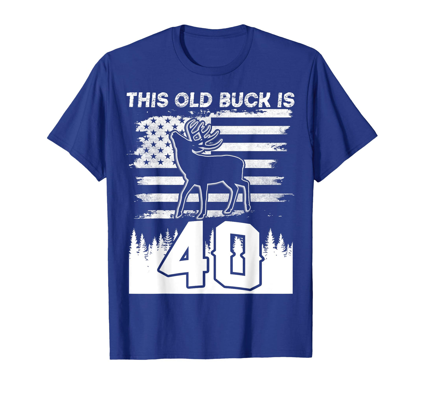 This Old Buck Is 40: 40 Old Deer Hunter 40th Birthday Deer T-Shirt