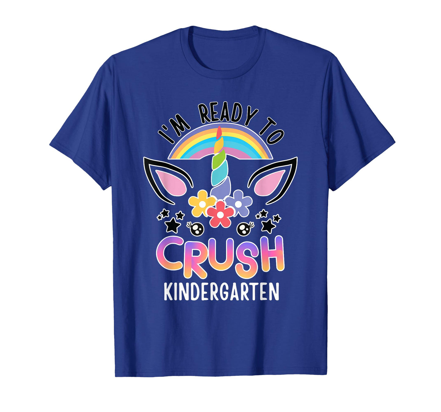I'm Ready To Crush Kindergarten Unicorn Back To School Girls T-Shirt