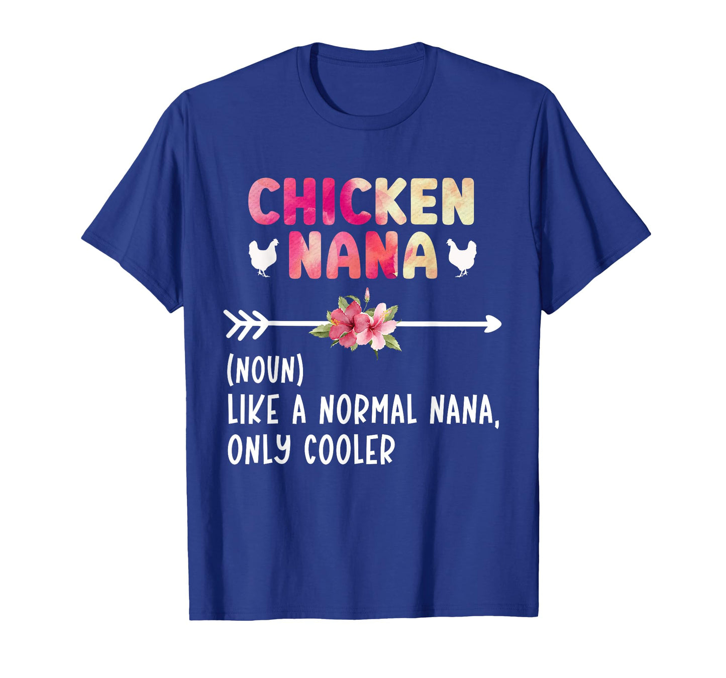 Chicken Nana Definition Chicken Owner Chicken Farmer T-Shirt