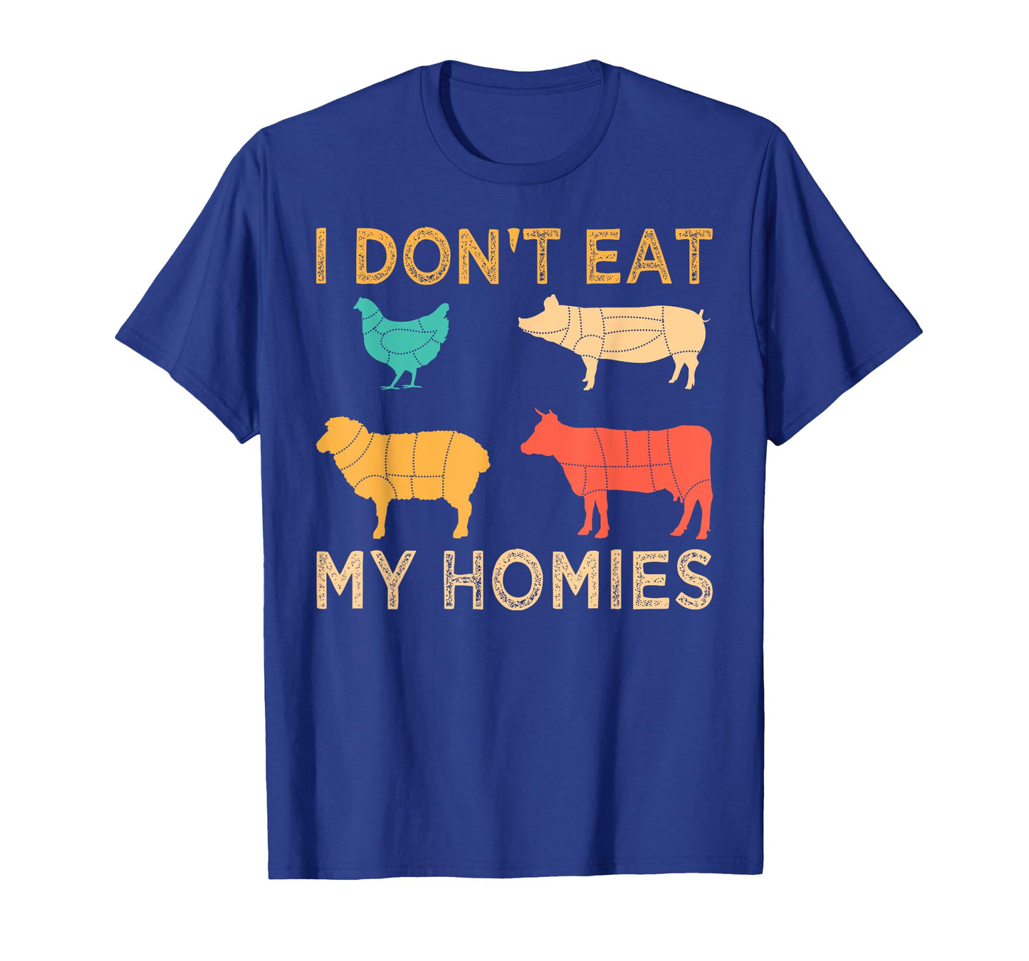 Vegan I Don't Eat My Homies Funny Vegetarian Retro Gift T-Shirt