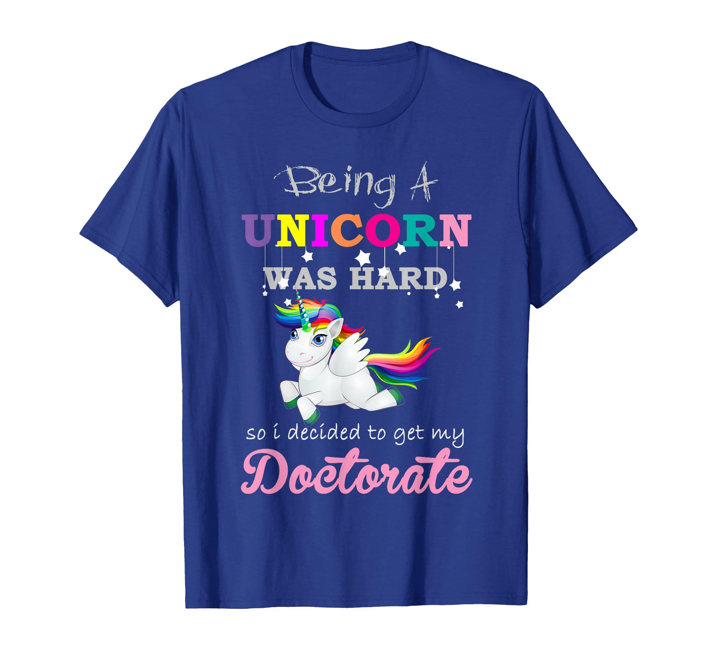 Funny Unicorn Doctorate Degree Graduation T-Shirt T-Shirt