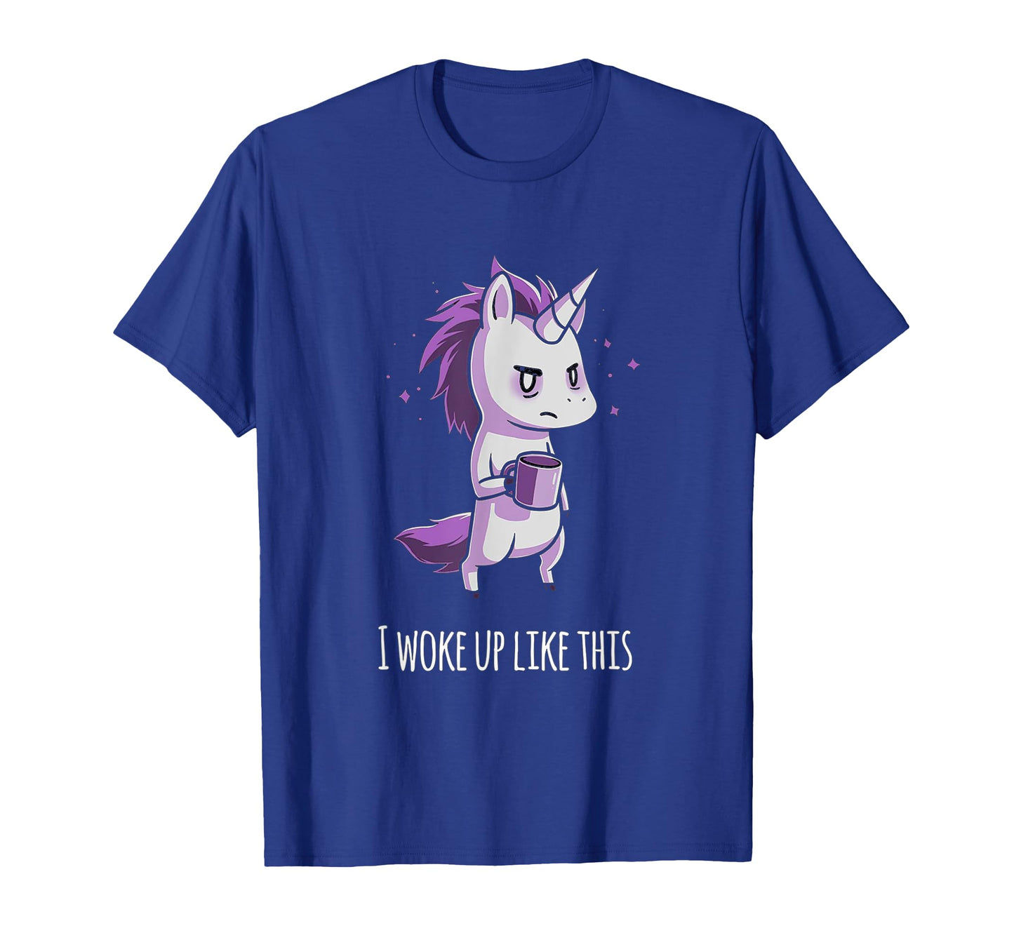 I woke up like this Unicorn T-Shirt