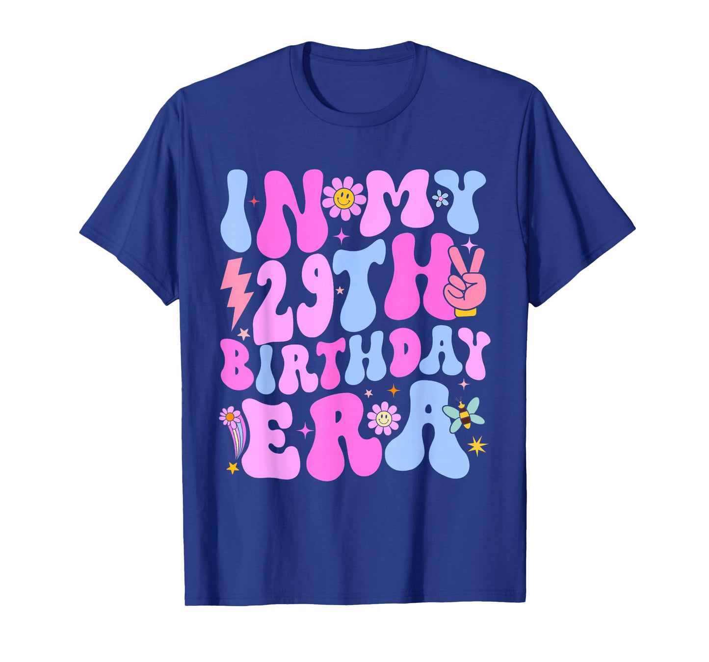 In My 29th Birthday Era Tee 29 years Old Birthday Girl T-Shirt