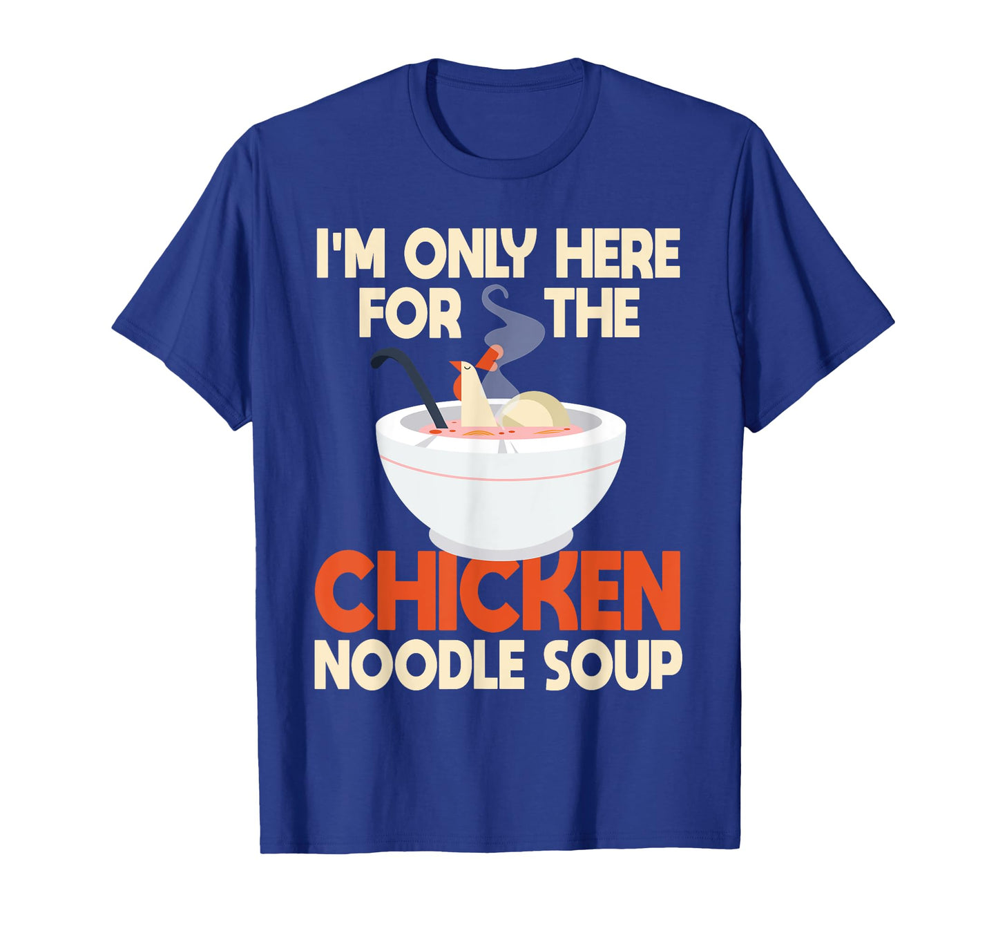 Funny Chicken Noodle Soup Costume Love Asian Food Humor T-Shirt