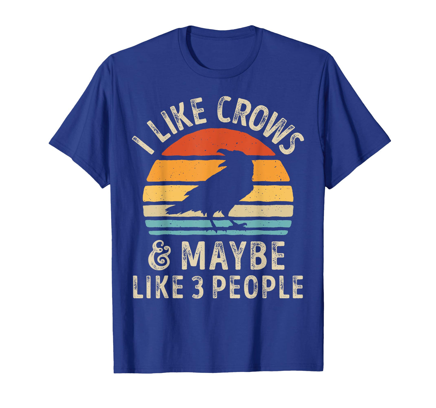 I Like Crows and Maybe 3 People Funny Crow Retro Vintage T-Shirt
