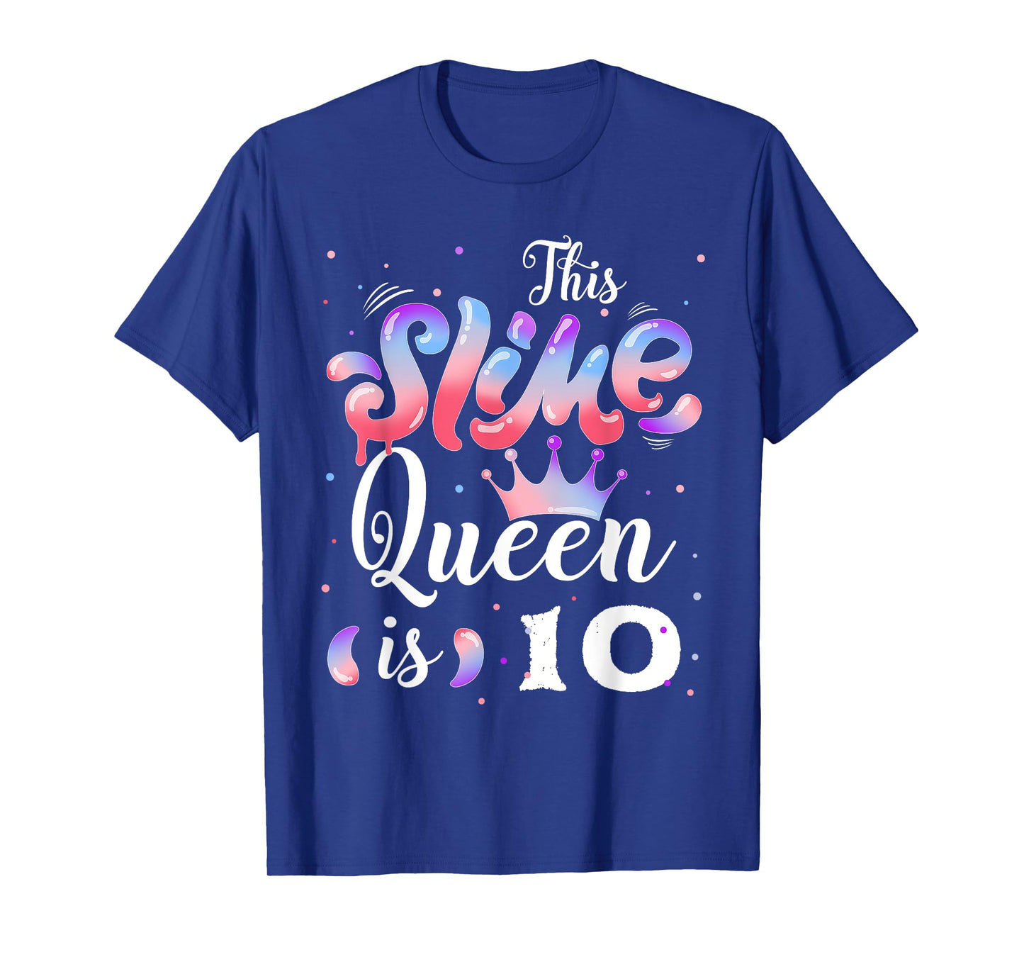 Slime queen 10th birthday - This Slime Queen Is 10 Years T-Shirt
