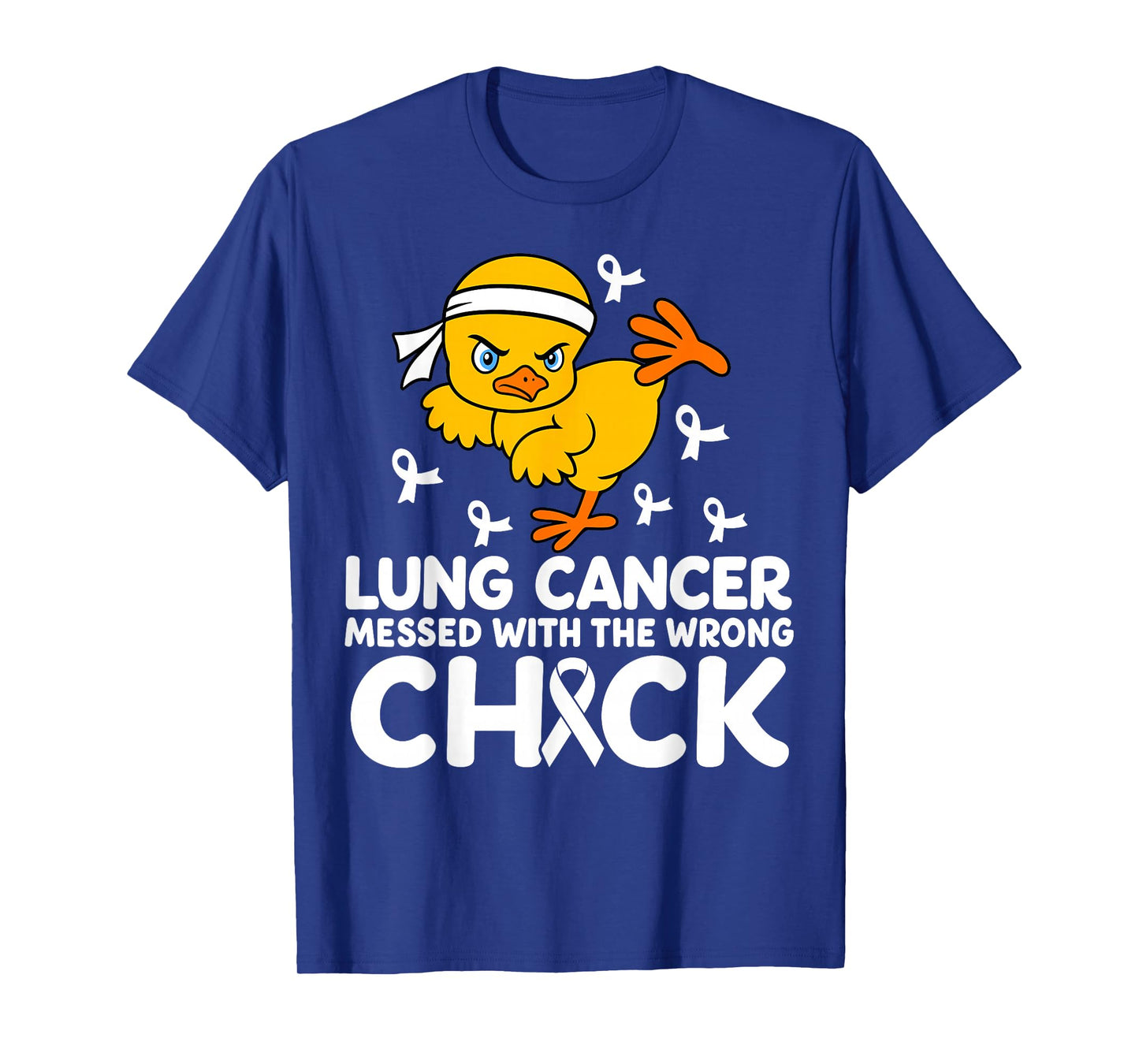 Lung Cancer Messed With The Wrong Chick Awareness T-Shirt