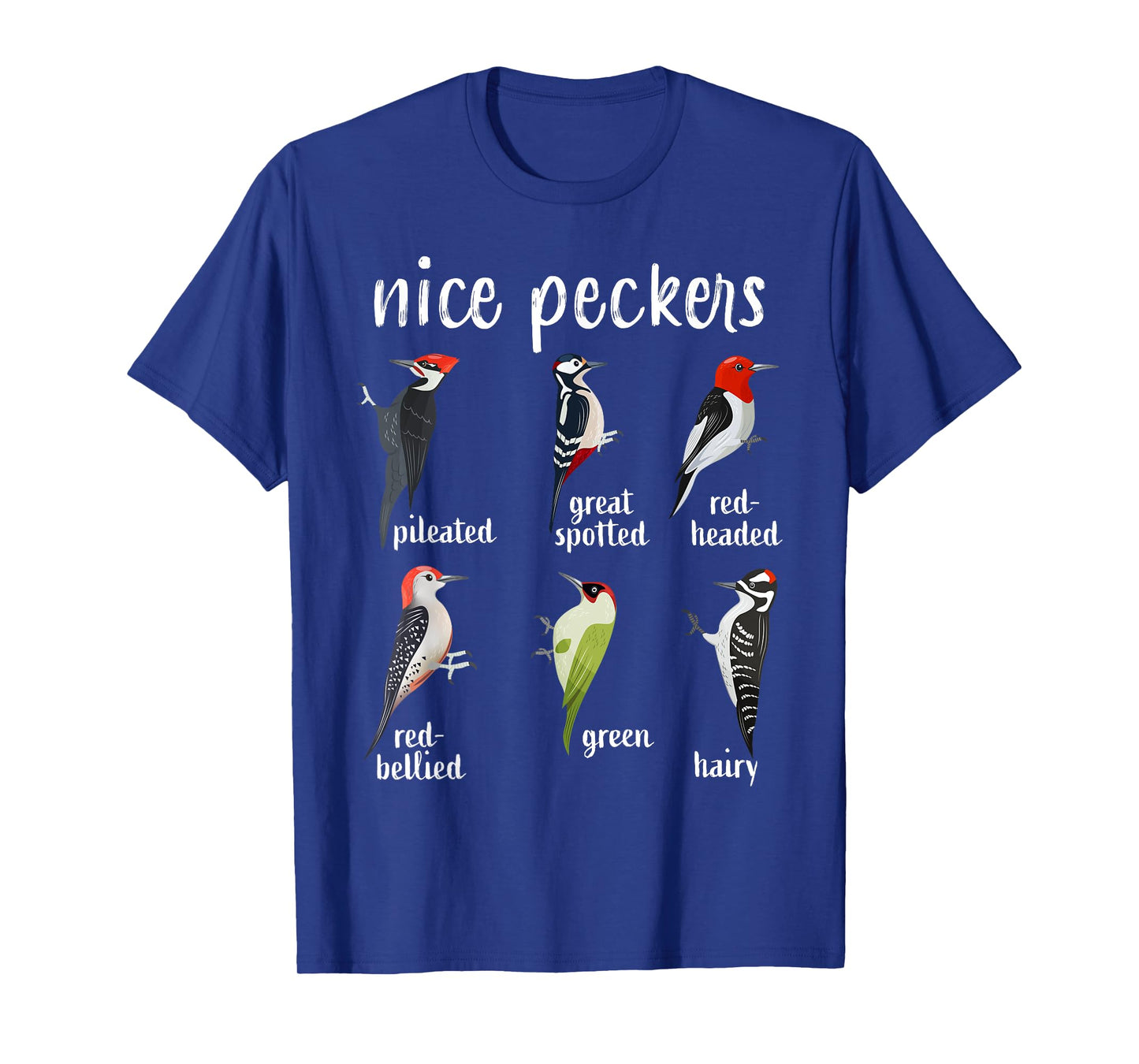Nice Peckers Funny Birds Birdwatching Ornithology T-Shirt