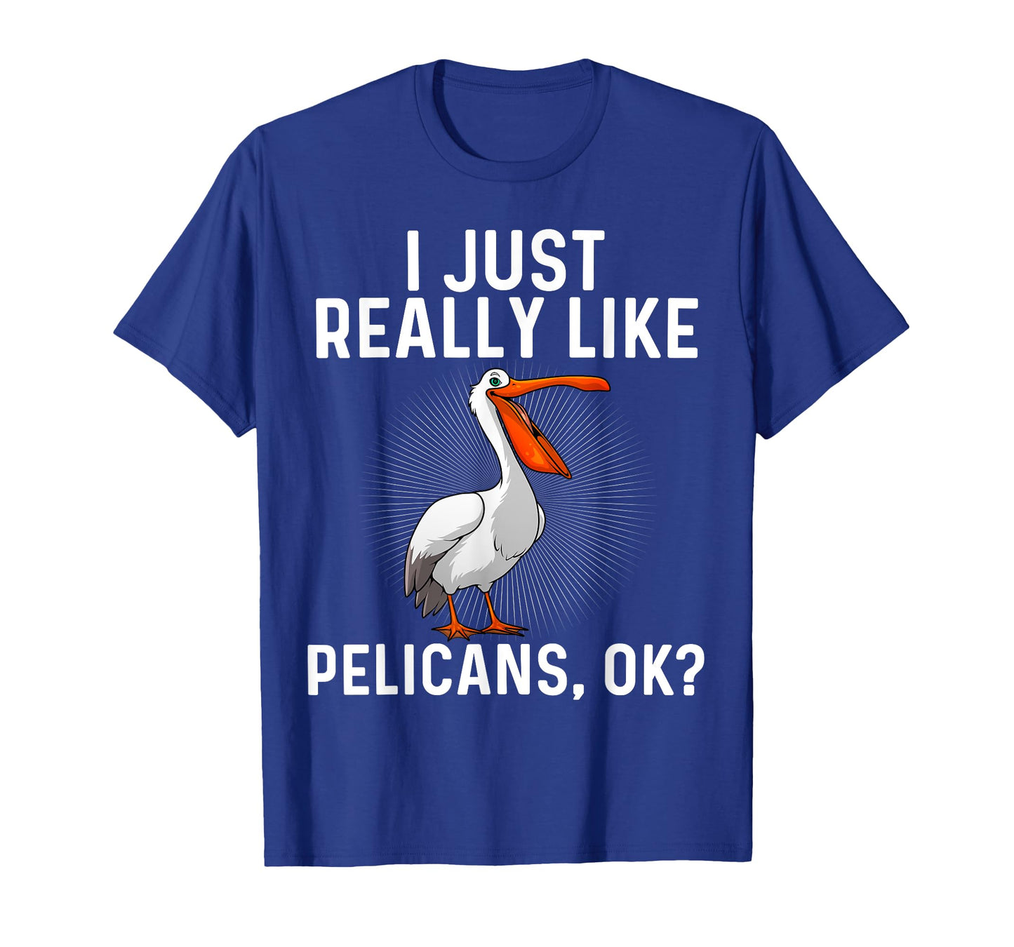 Funny Pelican Art For Men Women Ornithology Pelican Lover T-Shirt