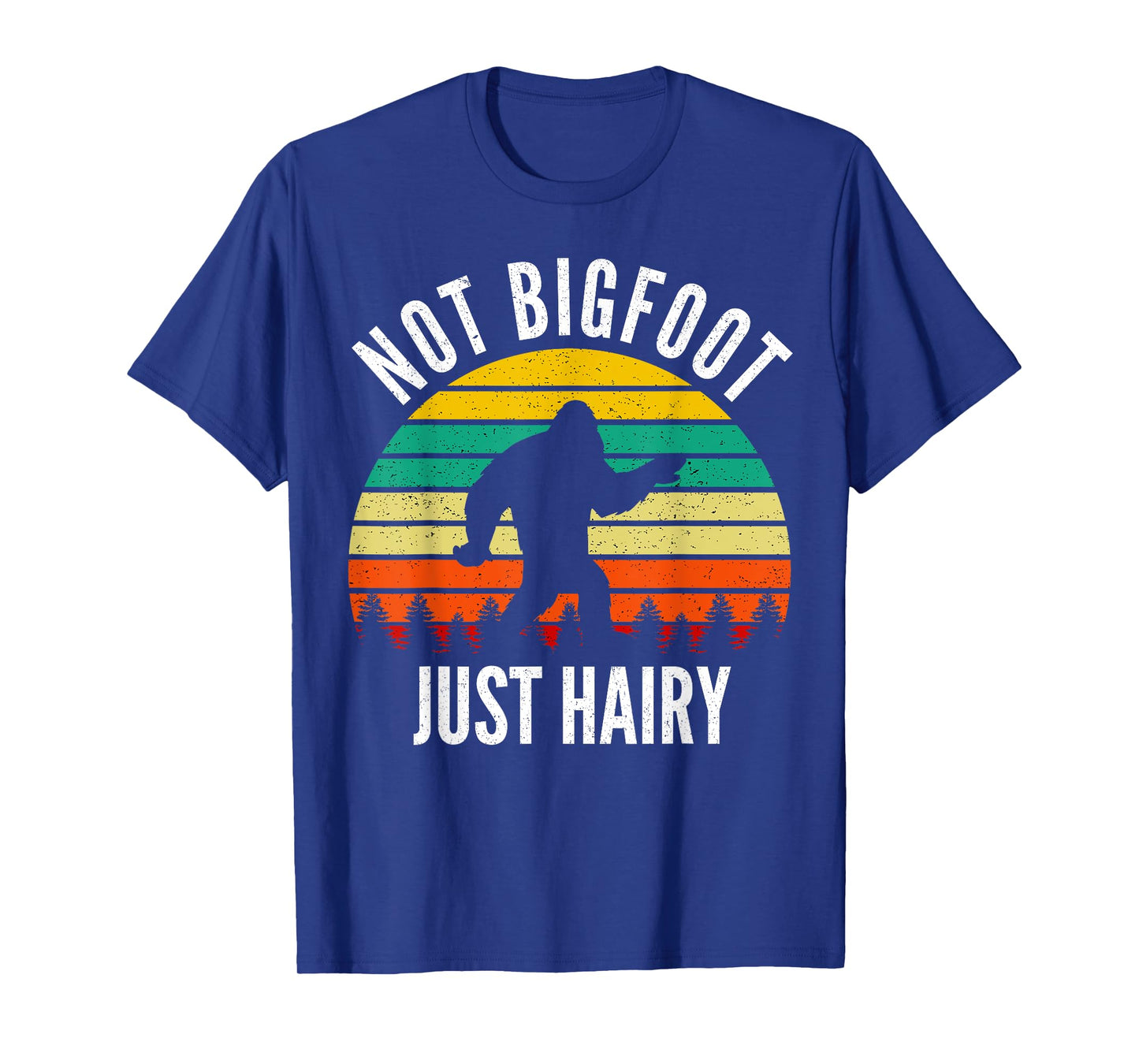 Not Bigfoot Just Hairy - Funny Hairy Chest Gift For Men T-Shirt