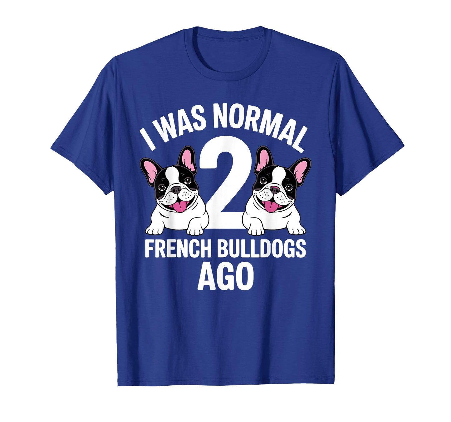 French Bulldog Design for Men Women French Bulldog Frenchie T-Shirt