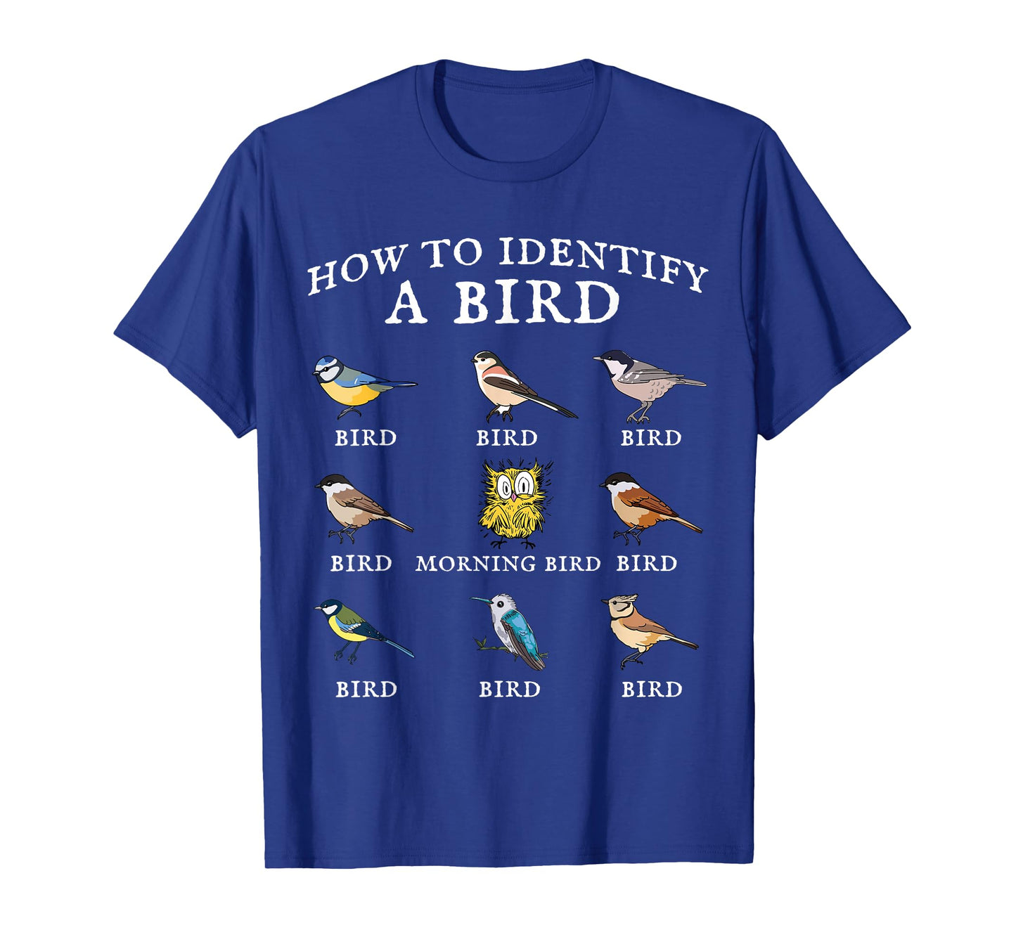Funny Bird Watching tee: How To Identify a Bird. Birder Fun T-Shirt