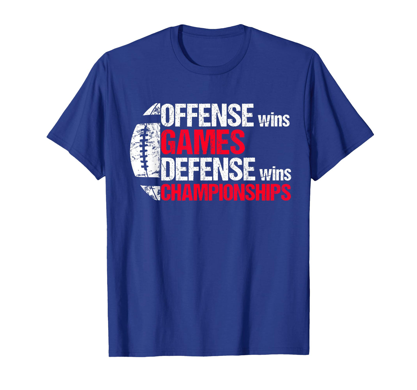 Offense Wins Games Defense Wins Championships T-Shirt