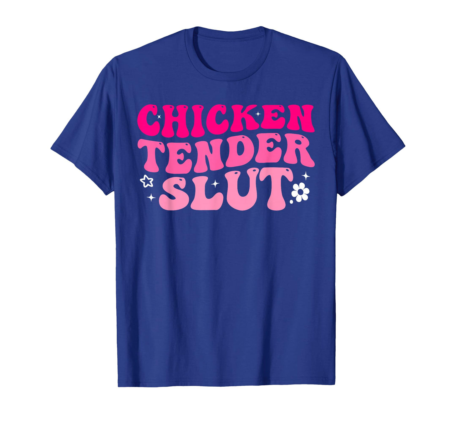 Chicken Tender Slut Funny Chicken Groovy T-Shirt