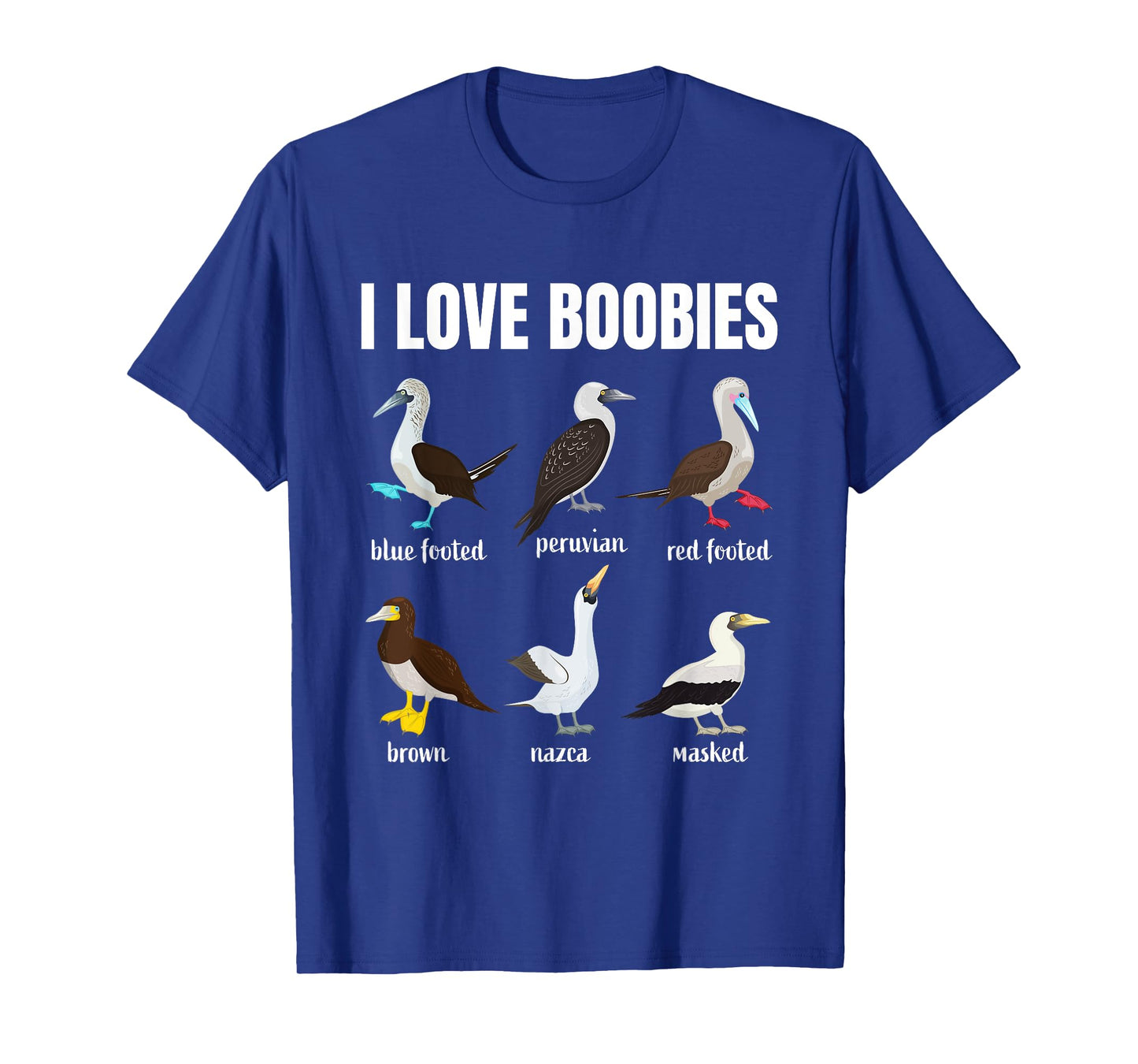 Booby Birds Funny I love Boobies Funny Fathers Day Mens T-Shirt
